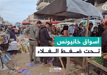 ارتفاع الأسعار في أسواق خانيونس بعد إغلاق الاحتلال المعابر ومنع المساعدات