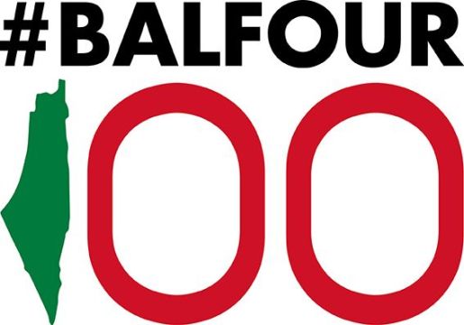 Balfour100# .. حملة عالمية بذكرى وعد بلفور المشؤوم